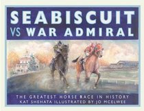 Seabiscuit vs War Admiral: The Greatest Horse Race in History
