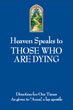 Heaven Speaks to THOSE WHO ARE DYING