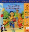 Meine bunte Wrterwelt. Tom und Tilly im Kindergarten. ( Ab 3 J.).