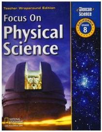 Focus on Physical Science (Glencoe Science. California Grade 8, Teacher Wraparound Edition)