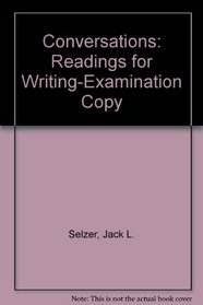 Conversations: Readings for Writing-Examination Copy