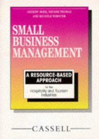 Small Business Management--Level 3: A Resource-Based Approach for the Hospitality  Tourism Industries (Hospitality, Travel  Tourism)