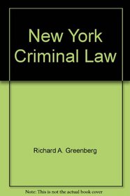 New York Criminal Law (West's New York Practice Series)
