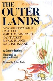 Outer Lands: A Natural History Guide to Cape Cod, Martha's Vineyard, Nantucket, Block Island, and Long Island