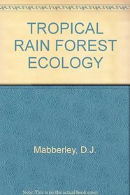 Tropical rain forest ecology
