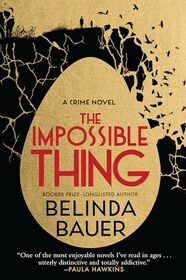 The Impossible Thing (Rubbernecker, Bk 2)