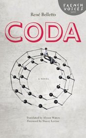 Coda: A Novel (French Voices)