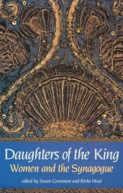 Daughters of the King: Women and the Synagogue