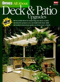 Ortho's All About Deck and Patio Upgrades (Ortho's All About Home Improvement)