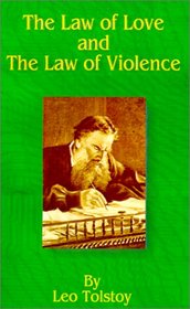 The Law of Love and the Law of Violence