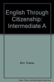 English Through Citizenship: Intermediate A