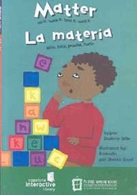 Matter / La Materia: See It, Touch It, Taste It, Smell It / Mira, Toca, Prueba, Huele (Ciencia Asombrosa) (Spanish Edition)