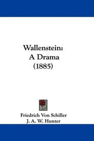 Wallenstein: A Drama (1885)