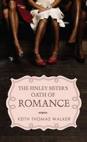 Finley Sisters' Oath of Romance