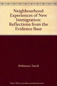 Neighbourhood Experiences of New Immigration: Reflections from the Evidence Base