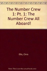 The Number Crew 1: Pt. 1: The Number Crew All Aboard!
