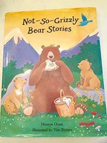 Not-So-Grizzly Bear Stories