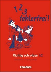 Eins, zwei, drei - fehlerfrei, 2. Jahrgangsstufe, Arbeitsheft