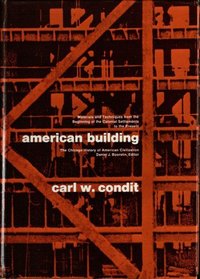 American Building: Materials and Techniques from the Beginning of the Colonial Settlement to the Present (History of American Civilization)