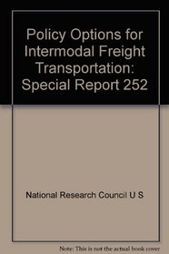 Policy Options for Intermodal Freight Transportation (Special Report)