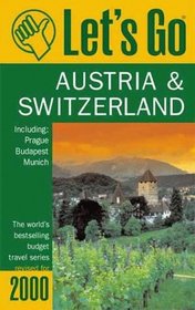 Let's Go 2000: Austria  Switzerland : The World's Bestselling Budget Travel Series (Let's Go. Austria and Switzerland, 2000)
