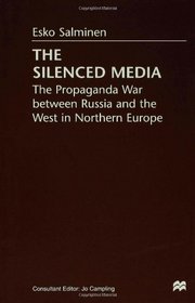 The Silenced Media: Propoganda War Between Russia and the West in Northern Europe