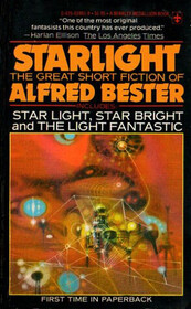 Starlight: The Great Short Fiction of Alfred Bester
