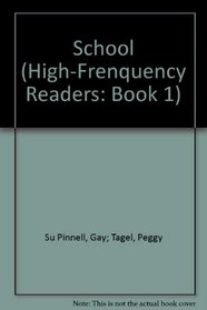 School (High-Frenquency Readers: Book 1)