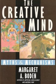 The Creative Mind: Myths & Mechanisms