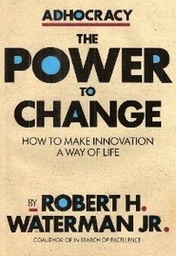 Adhocracy: The power to change (The Larger agenda series)