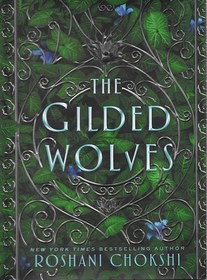 The Gilded Wolves (Gilded Wolves, Bk 1)