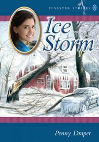 Ice Storm (Disaster Strikes!)