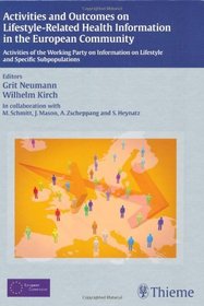 Activities and Outcomes on Lifestyle-Related Health Information in the European Community: Activities of the Working Party on Information on Lifestyle and Specific Subpopulations