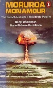 Moruroa, mon amour: The French nuclear tests in the Pacific