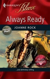 Always Ready (Uniformly Hot!) (Harlequin Blaze, No 457)