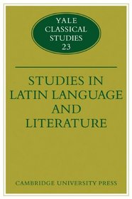 Studies in Latin Language and Literature (Yale Classical Studies)