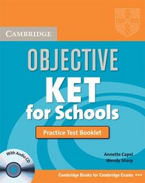 Objective KET for Schools Practice Test Booklet with answers with Audio CD