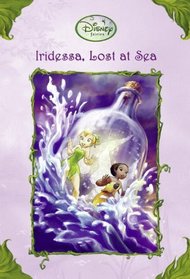 Iridessa, Lost At Sea (Turtleback School & Library Binding Edition) (Disney Fairies (Tb))