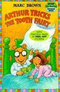 Arthur Tricks the Tooth Fairy (Step Into Reading Sticker Books (Hardcover))