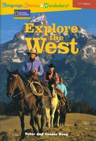 Explore the West (National Geographic Reading Expeditions)