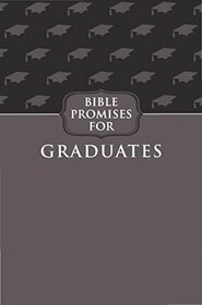 Bible Promises for Graduates (Gray) (Promises for Life)