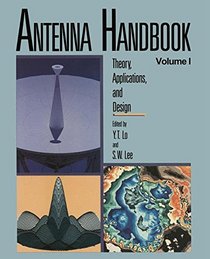 Antenna Handbook: Theory, Applications, and Design