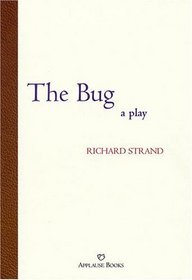 The Bug (Applause Books)