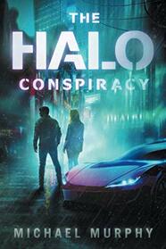 The Halo Conspiracy (Lucas Nash, Bk 1)
