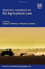 Research Handbook on Eu Agriculture Law (Research Handbooks in European Law)