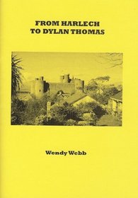 From Harlech to Dylan Thomas