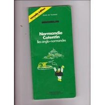 Michelin Green Guide: Normandy-Cotentin-Channel Islands (Green tourist guides) (French Edition)