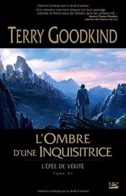 L'ombre D'une Inquisitrice (Confessor) (Sword of Truth, Bk 11) (French Edition)