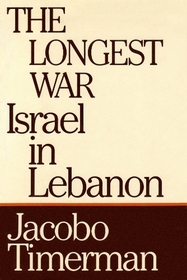 The Longest War: Israel in Lebanon