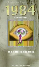 1984 And Related Readings (Literature Connections)